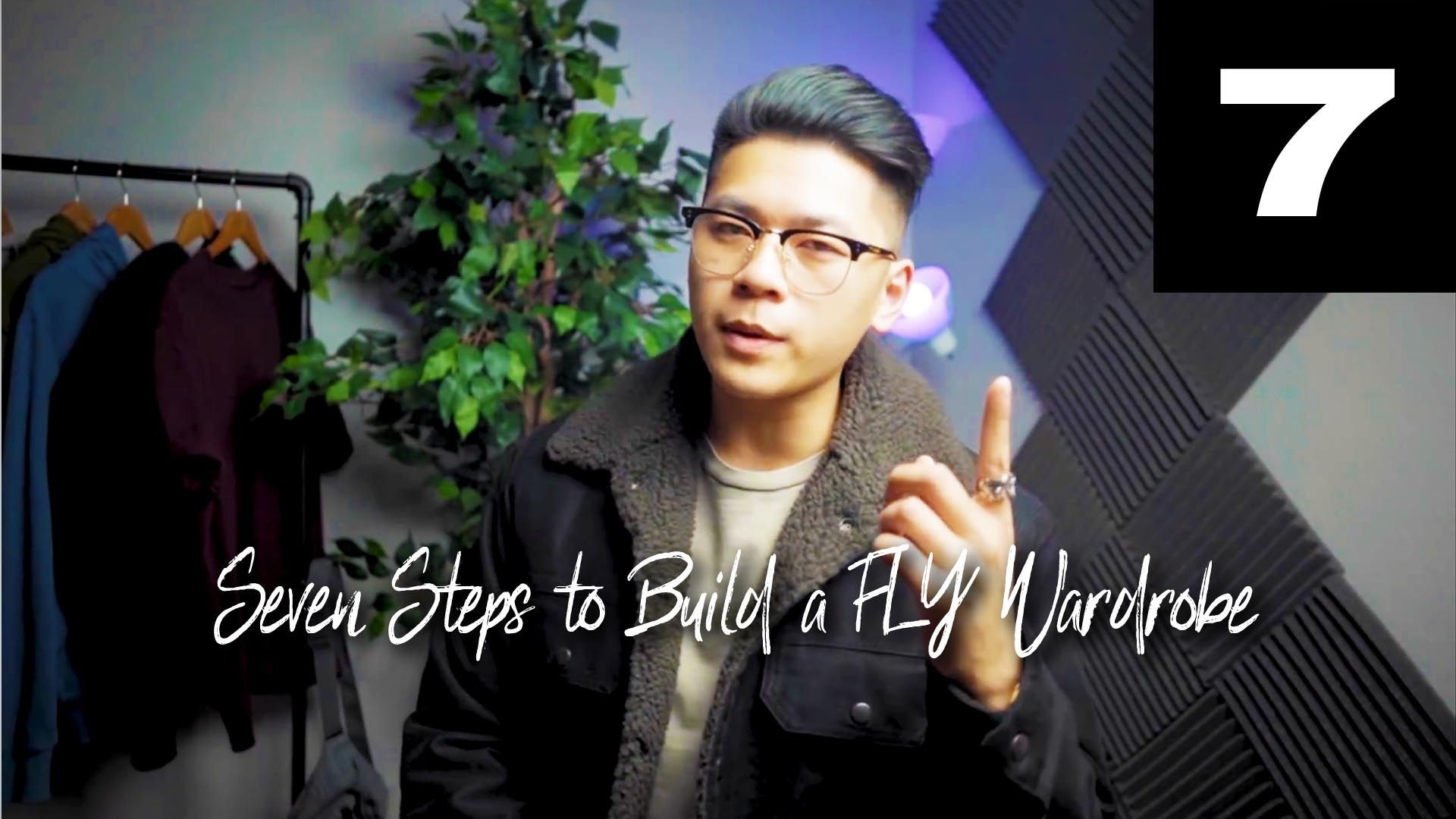 7 Steps To Build A FLY Wardrobe (for beginners)