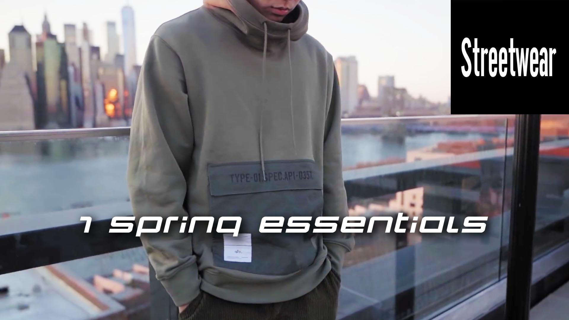 7 Spring Essentials (Streetwear)
