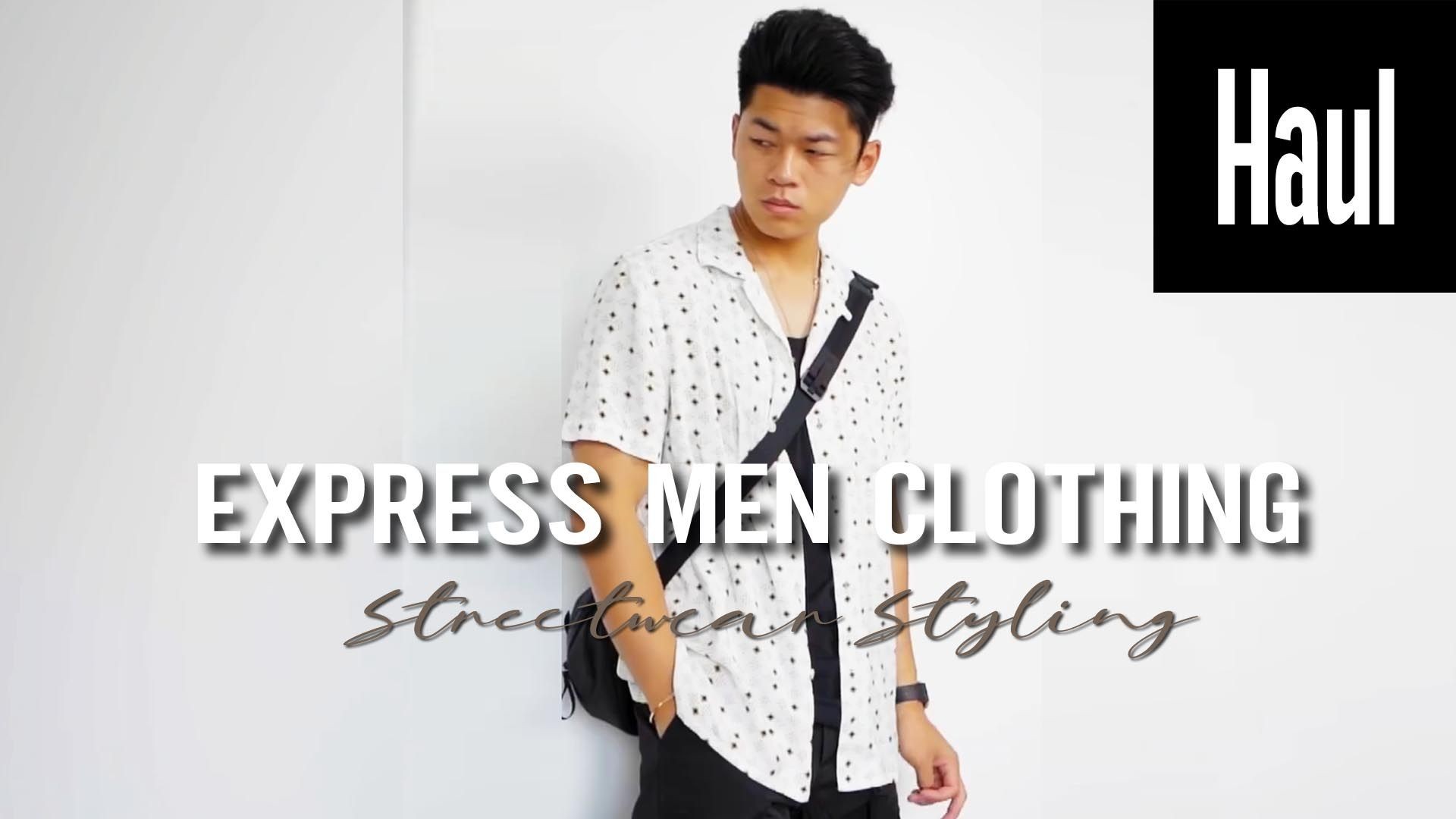 Express Men's Clothing Haul (Styling Menswear With Streetwear)