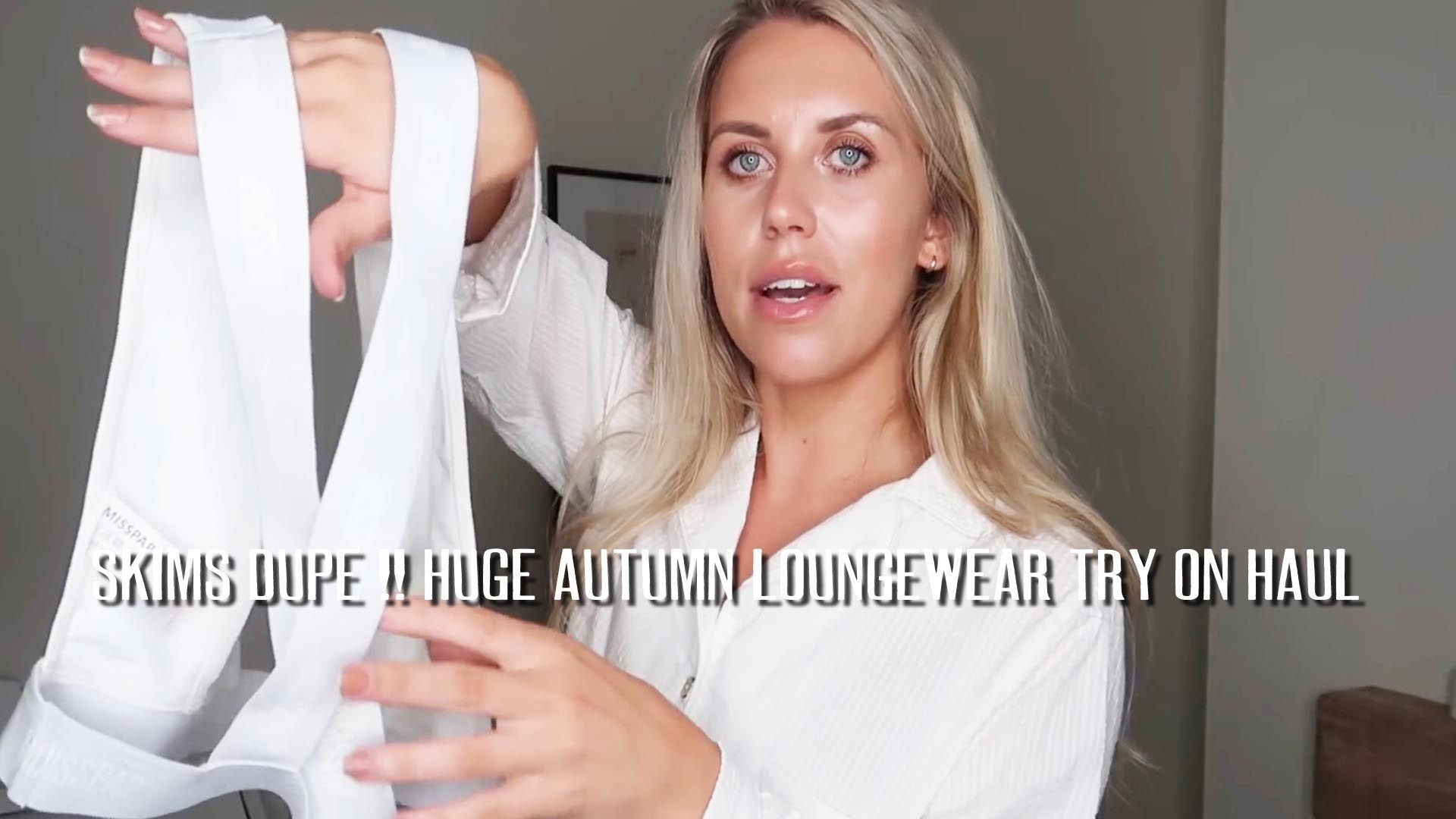 SKIMS DUPE HUGE AUTUMN LOUNGEWEAR TRY ON HAUL