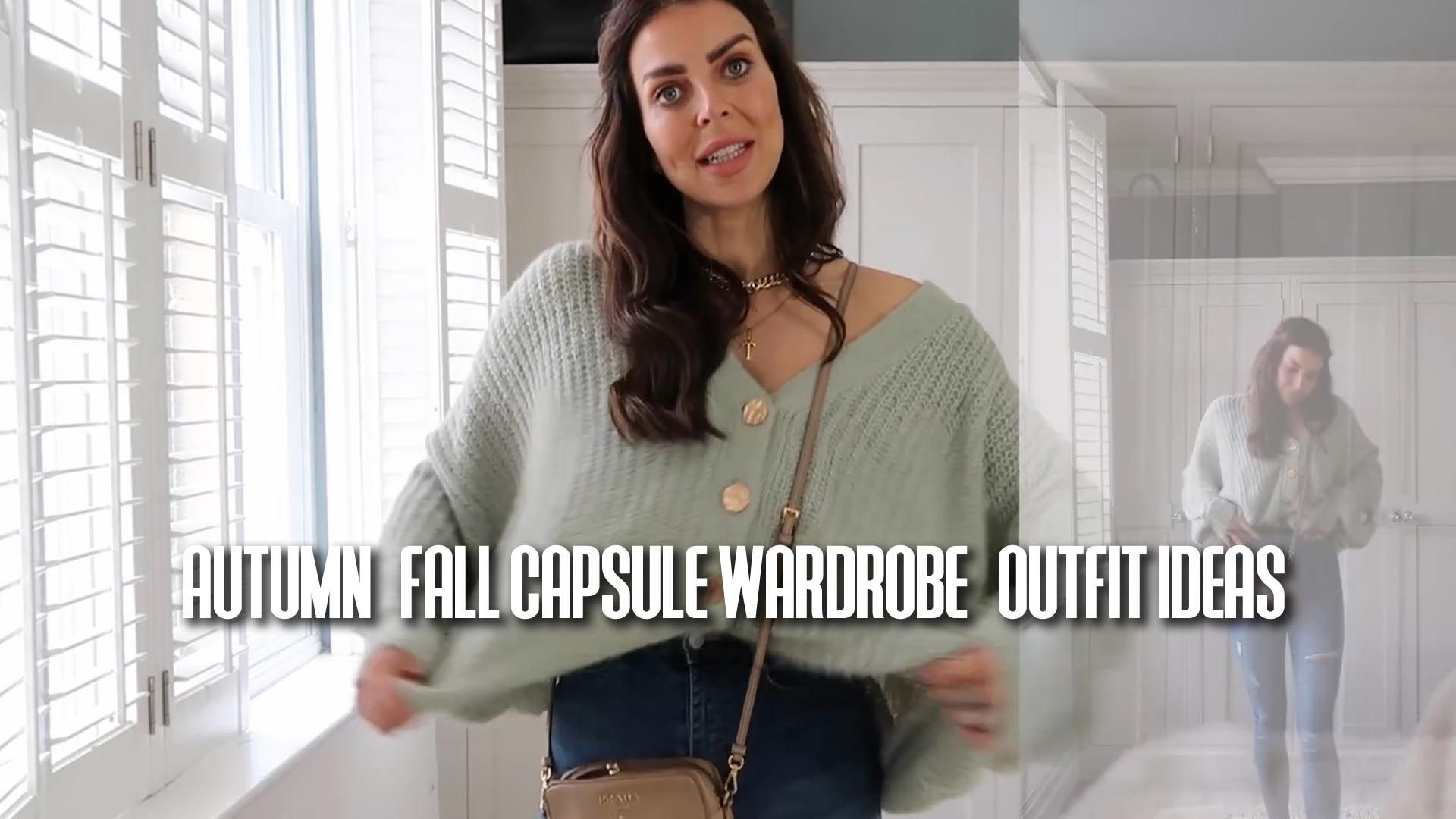 AUTUMN / FALL CAPSULE WARDROBE & OUTFIT IDEAS